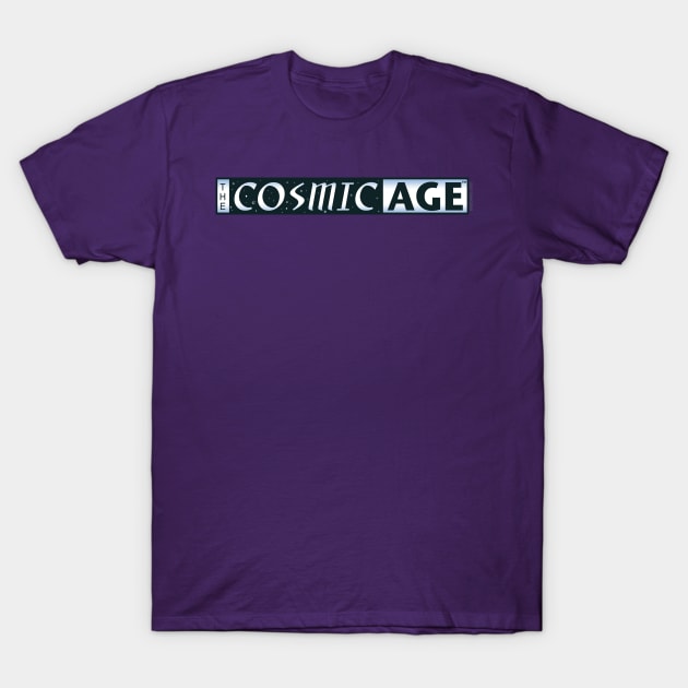 The Cosmic Age T-Shirt by marlowinc